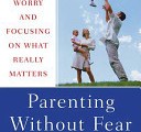 Parenting Without Fear
